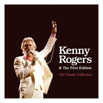 Kenny Rogers &amp; The First Edition